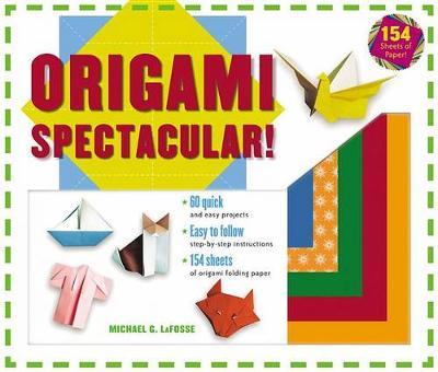 Origami Spectacular! by Michael LaFosse image