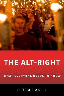 The Alt-Right by George Hawley image