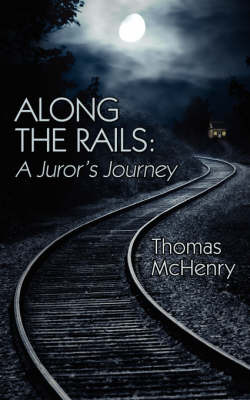 Along the Rails by Thomas McHenry