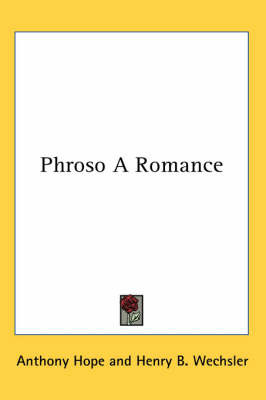 Phroso A Romance on Paperback by Anthony Hope