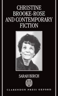 Christine Brooke-Rose and Contemporary Fiction by Sarah Birch image