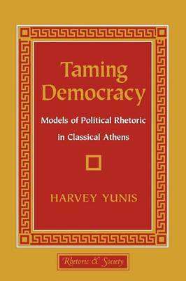 Taming Democracy by Harvey Yunis image