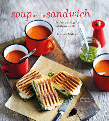 Soup and a Sandwich on Hardback by Hannah Miles