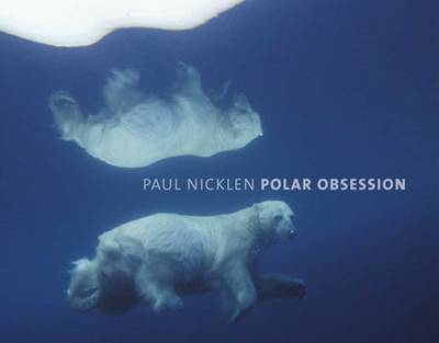 Polar Obsession by Paul Nicklen image