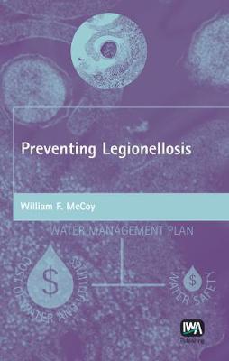 Preventing Legionellosis on Hardback by William, F McCoy