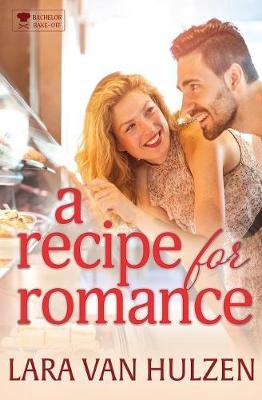 A Recipe for Romance by Lara Van Hulzen image