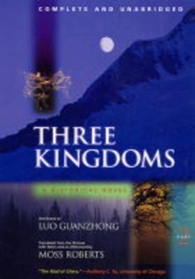 Three Kingdoms, A Historical Novel by Guanzhong Luo