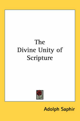 The Divine Unity of Scripture by Adolph Saphir image
