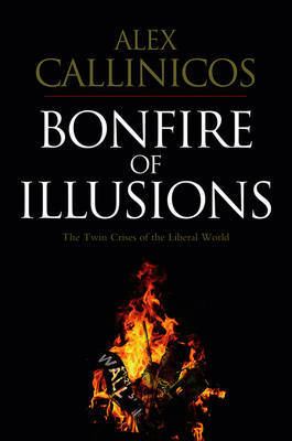 Bonfire of Illusions by Alex Callinicos image