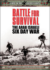 Battle For Survival: The Arab Israeli Six Day War on DVD Battle For Survival: The Arab Israeli Six Day War on DVD