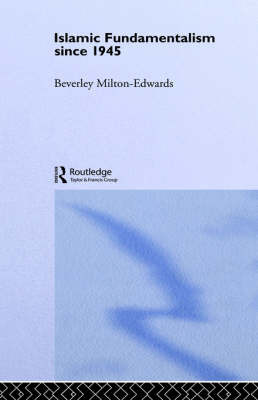 Islamic Fundamentalism since 1945 by Beverley Milton-Edwards image