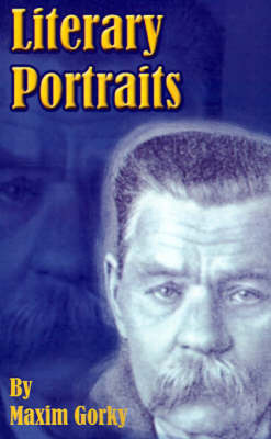Literary Portraits by Maxim Gorky image