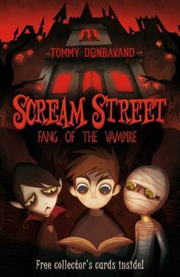 Scream Street: Fang of the Vampire by Tommy Donbavand image
