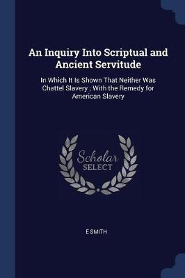 An Inquiry Into Scriptual and Ancient Servitude image