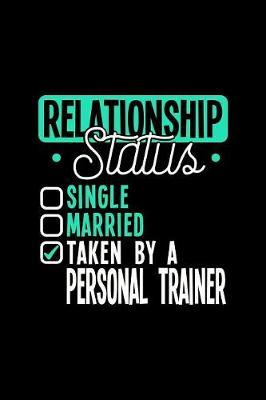 Relationship Status Taken by a Personal Trainer image