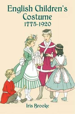 English Children's Costume 1775-1920 by Iris Brooke image
