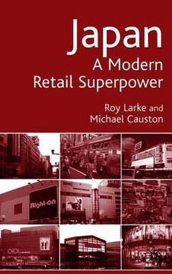 Japan - A Modern Retail Superpower by Roy Larke image