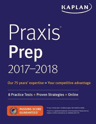 Praxis Prep 2017-2018 by Kaplan Test Prep image