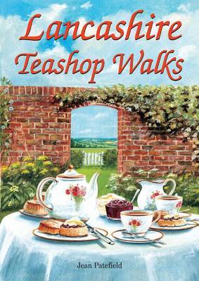 Lancashire Teashop Walks by Jean Patefield image