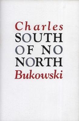 South of No North by Charles Bukowski image