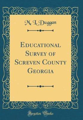 Educational Survey of Screven County Georgia (Classic Reprint) by M L Duggan image