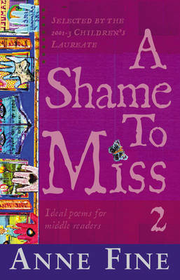 A Shame to Miss Poetry: Collection 2 by Anne Fine image