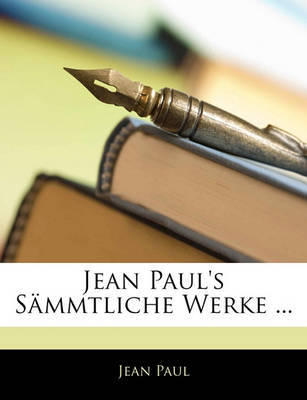 Jean Paul's Smmtliche Werke ... by Jean Paul image