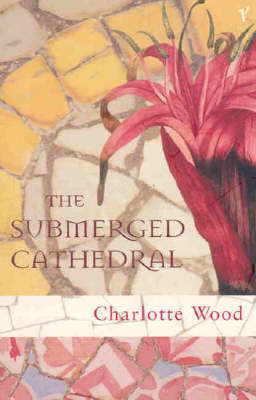 The Submerged Cathedral by Charlotte Wood image
