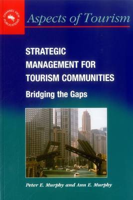 Strategic Management for Tourism Communities by Peter E Murphy image