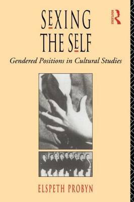 Sexing the Self by Elspeth Probyn image