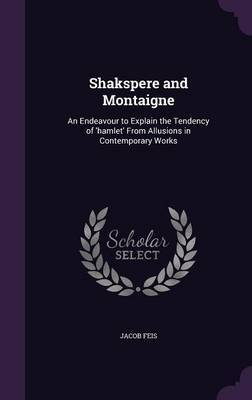 Shakspere and Montaigne by Jacob Feis image