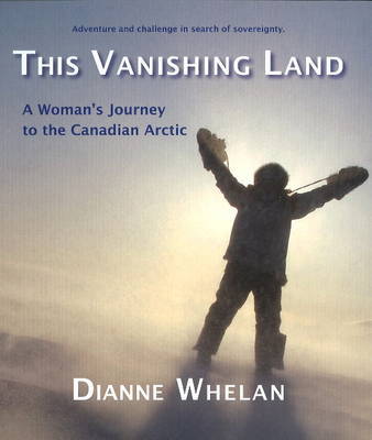 This Vanishing Land by Dianne Whelan