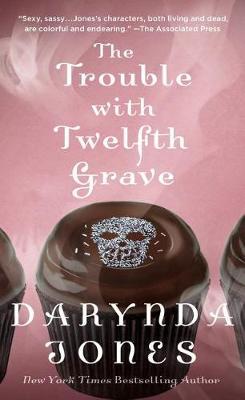 The Trouble with Twelfth Grave by Darynda Jones image