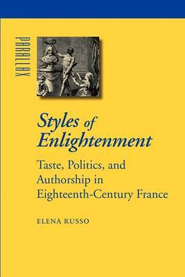 Styles of Enlightenment by Elena Russo