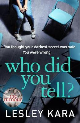 Who Did You Tell? by Lesley Kara image