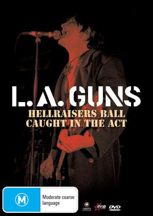 LA Guns - Hell Raiser Ball: Caught In The Act on DVD