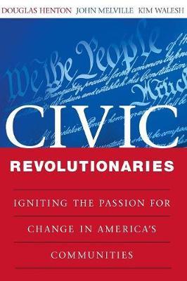 Civic Revolutionaries by Douglas Henton image