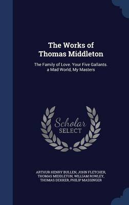 The Works of Thomas Middleton image