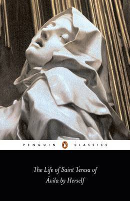 The Life of St Teresa of Avila by Herself on Paperback by Teresa