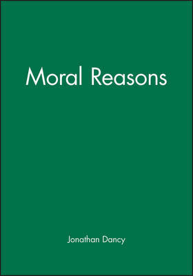 Moral Reasons by Jonathan Dancy image