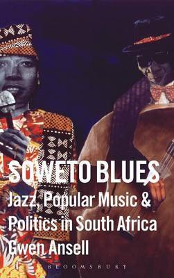 Soweto Blues on Hardback by Gwen Ansell