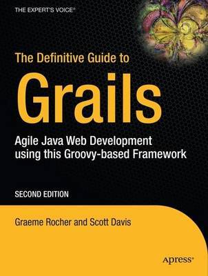 The Definitive Guide to Grails by Graeme Rocher image