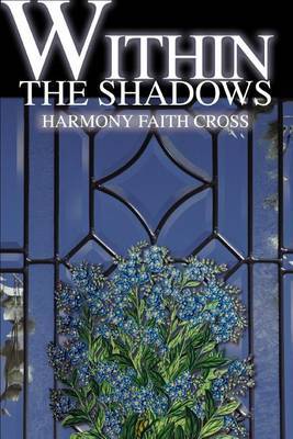 Within the Shadows by Harmony Faith Cross image