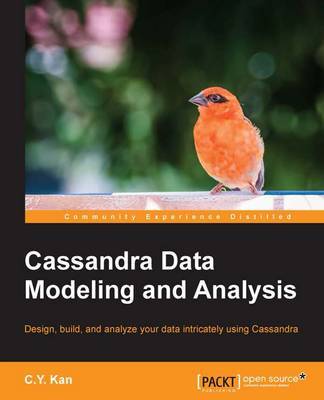 Cassandra Data Modeling and Analysis by C. Y. Kan image