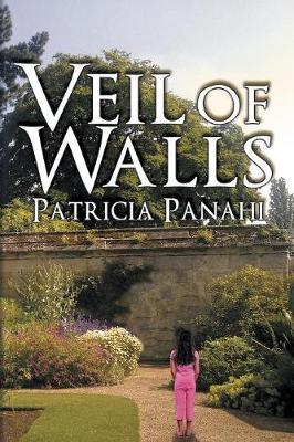 Veil of Walls by Patricia Panahi