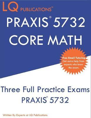 PRAXIS 5732 CORE Math by Lq Publications image