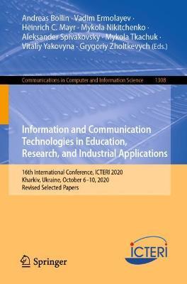 Information and Communication Technologies in Education, Research, and Industrial Applications image