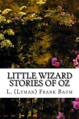 Little Wizard Stories of Oz on Paperback by L (Lyman) Frank Baum