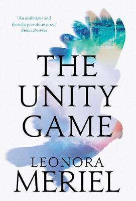 The Unity Game by Leonora Meriel image