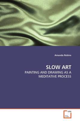 Slow Art by Amanda Robins image